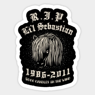 Pour one out for Li'l Sebastian Sticker